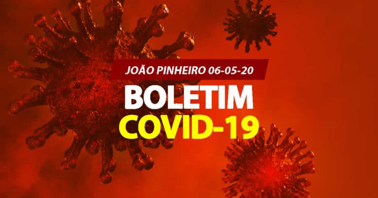 06 05 20 boletim covid 19 joao pinheiro