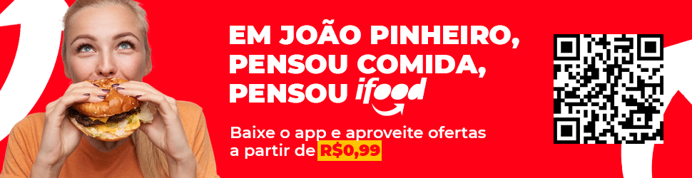 Ifood chega em João Pinheiro - Pedido a R$ 0,99