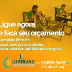 Faça seu orçamento com a Lubrivaz em João Pinheiro